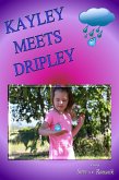 Kayley Meets Dripley (eBook, ePUB)