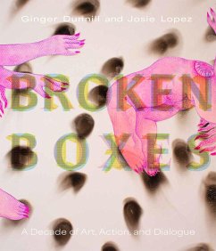 Broken Boxes (eBook, ePUB) - Dunnill, Ginger; Lopez, Josie