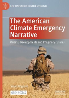 The American Climate Emergency Narrative - Höglund, Johan