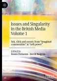 Issues and Singularity in the British Media Volume 1