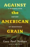 Against the American Grain (eBook, ePUB)