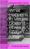 Machine Girl Book 2: What Happens in Vegas Doesn't Always Stay in Vegas (eBook, ePUB)