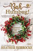 Bah, Humbug! (Love on Christmas Street, #1) (eBook, ePUB) Bah, Humbug! (Love on Christmas Street, #1) (eBook, ePUB)