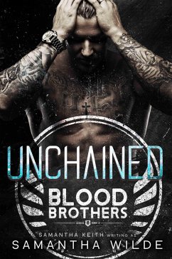 Unchained (Blood Brothers, #3) (eBook, ePUB) - Wilde, Samantha