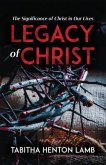 Legacy of Christ (eBook, ePUB)