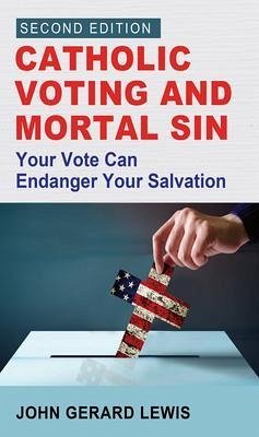Catholic Voting and Mortal Sin (eBook, ePUB) - Lewis, John Gerard