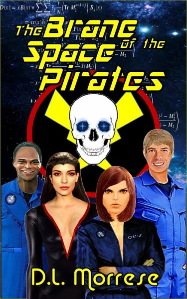 The Brane of the Space Pirates (eBook, ePUB) The Brane of the Space Pirates (eBook, ePUB)