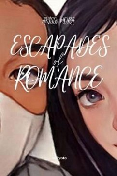 Escapades of Romance (eBook, ePUB) - Akisss Mora