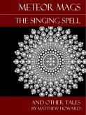 Meteor Mags: The Singing Spell and Other Tales (eBook, ePUB) Meteor Mags: The Singing Spell and Other Tales (eBook, ePUB)