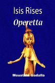 Isis Rises Operetta (eBook, ePUB) Isis Rises Operetta (eBook, ePUB)