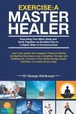 Exercise - A Master Healer (eBook, ePUB)