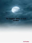The Complete Works of Cecil Headlam (eBook, ePUB) The Complete Works of Cecil Headlam (eBook, ePUB)