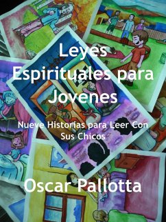 Leyes Espirituales para Jovenes (eBook, ePUB) - Pallotta, Oscar