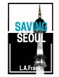 Saving Seoul (eBook, ePUB) - Bild 1