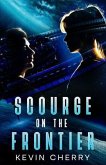 Scourge on the Frontier (eBook, ePUB)