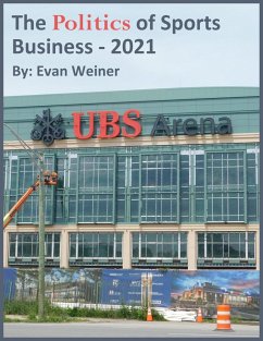 The Politics of Sports Business 2021 (Sports: The Business and Politics of Sports, #12) (eBook, ePUB) - Weiner, Evan