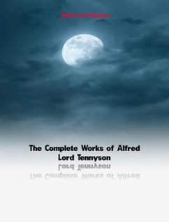 Cover The Complete Works of Alfred Lord Tennyson (eBook, ePUB)