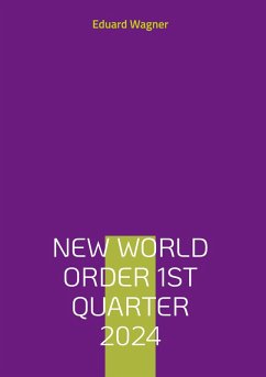 New World Order 1st Quarter 2024 (eBook, ePUB) - Wagner, Eduard