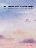 The Complete Works of Victor Bridges (eBook, ePUB)