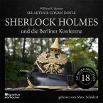 Sherlock Holmes und die Berliner Konferenz (Die neuen Abenteuer, Folge 18) (MP3-Download)