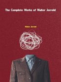 The Complete Works of Walter Jerrold (eBook, ePUB) The Complete Works of Walter Jerrold (eBook, ePUB)