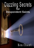 Dazzling Secrets for Despondent Saints (eBook, ePUB)