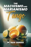 The Machismo and Marianismo Tango (eBook, ePUB)
