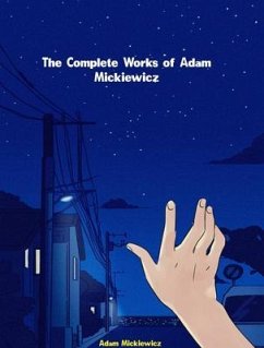 The Complete Works of Adam Mickiewicz (eBook, ePUB) - Adam Mickiewicz