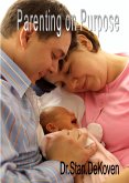 Parenting On Purpose (eBook, ePUB)