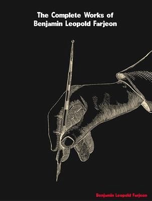 The Complete Works of B. L. (Benjamin Leopold) Farjeon (eBook, ePUB) The Complete Works of B. L. (Benjamin Leopold) Farjeon (eBook, ePUB)