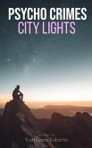 Psycho Crimes - City Lights (eBook, ePUB)