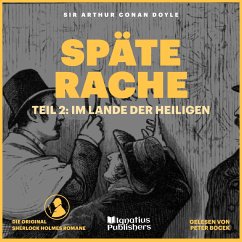 Späte Rache (Teil 2: Im Lande der Heiligen) (MP3-Download) - Doyle, Sir Arthur Conan