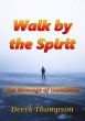 Walk by the Spirit: The Message of... - Bild 1