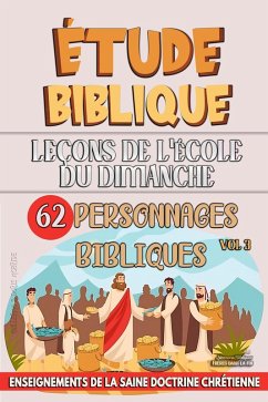 Cover Leçons pour l'École du Dimanche: 62 Personnages Bibliques (L'enseignement dans la Classe Biblique, #3) (eBook, ePUB)