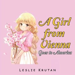 A Girl from Vienna Goes to America (eBook, ePUB) A Girl from Vienna Goes to America (eBook, ePUB)