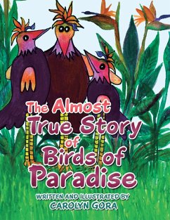 The Almost True Story of Birds of Paradise (eBook, ePUB)