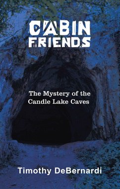 Cabin Friends: The Mystery of the Candle Lake Caves (eBook, ePUB)