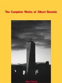 The Complete Works of Albert Einstein (eBook, ePUB)