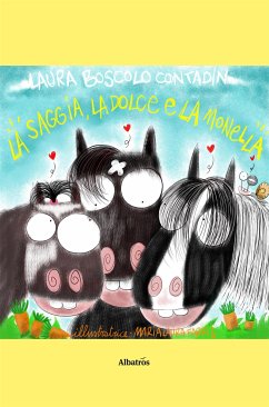 La Saggia, La Dolce e La Monella (eBook, ePUB) - Boscolo Contadin, Laura