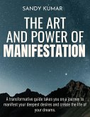 The Art and Power of Manifestation (eBook, ePUB)