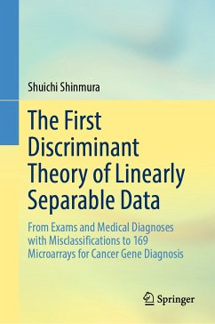 The First Discriminant Theory of Linearly Separable Data (eBook, PDF) - Shinmura, Shuichi