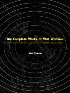 Cover The Complete Works of Walt Whitman (eBook, ePUB)