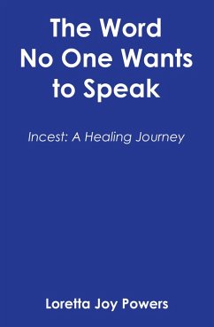 The Word No One Wants to Speak (eBook, ePUB) - Powers, Loretta Joy
