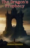 The Dragon's Prophecy (eBook, ePUB)