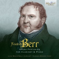 Berr:Opera Fantasies For Clarinet&Piano - Magistrelli,Luigi/Bracco,Claudio