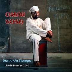 Dame Un Tiempo (Live In Bremen 2000) - Sosa,Omar