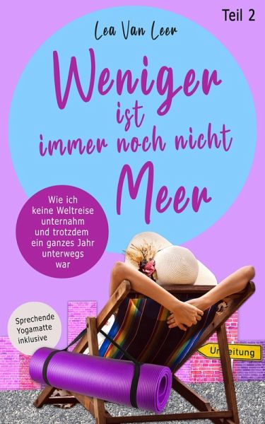 Weniger ist immer noch nicht Meer (eBook, ePUB)