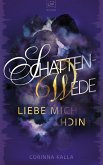 Schattenwede -Liebe mich nicht (eBook, ePUB)