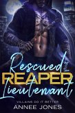 Rescued by the Reaper Lieutenant (eBook, ePUB)