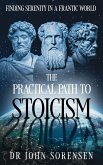 The Practical Path to Stoicism (eBook, ePUB)